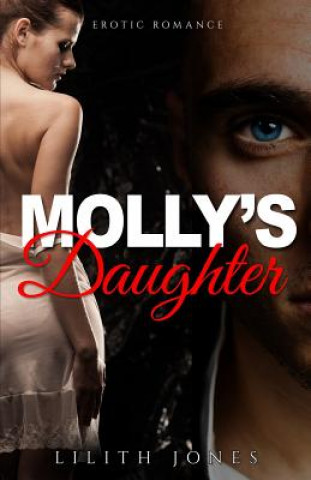 Buch Molly's Daughter: Erotic Romance Lilith Jones