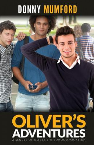 Книга Oliver's Adventures: A Sequel of Oliver's Wildwood Vacation Donny Mumford