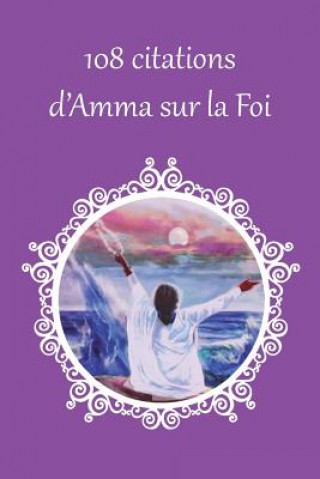 Carte 108 citations d'Amma sur la foi Sri Mata Amritanandamayi Devi