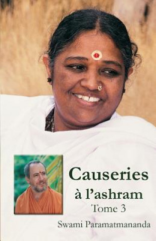 Kniha Causeries ? l'ashram 3 Swami Paramatmananda Puri