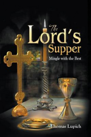Carte Lord's Supper Mingle with the Best Thomas Lupich
