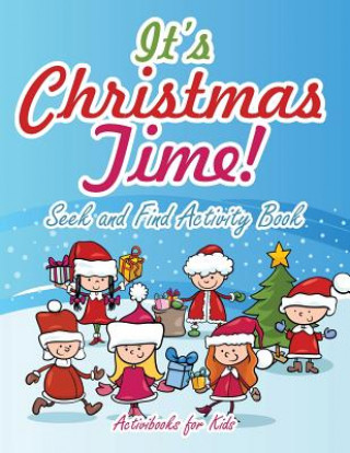 Carte It's Christmas Time! Seek and Find Activity Book Activibooks For Kids