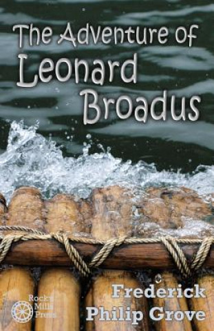 Kniha The Adventure of Leonard Broadus Frederick Philip Grove