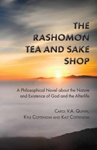 Livre The Rashomon Tea and Sake Shop: A Special Edition with Discussion and Review Questions Carol V a Quinn