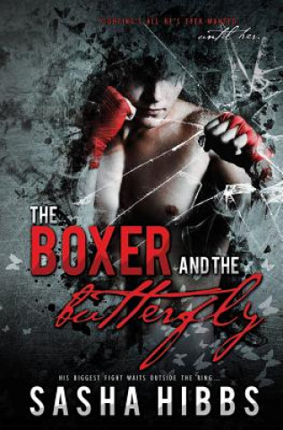 Książka The Boxer and the Butterfly Sasha Hibbs