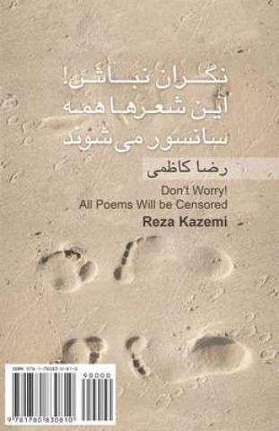 Kniha Don't Worry! All Poems Will be Censored: Negaran Nabash ... Reza Kazemi