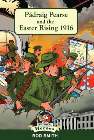 Kniha Pádraig Pearse and the Easter Rising 1916 Rod Smith