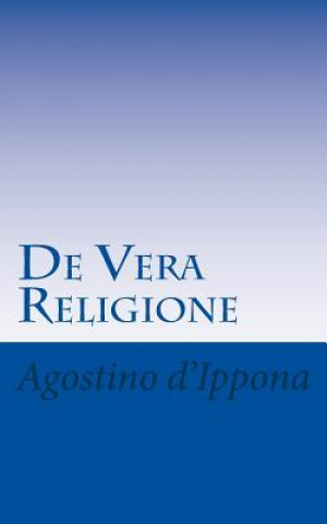Carte De Vera Religione Agostino D'Ippona