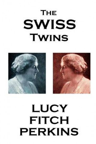 E-kniha Swiss Twins Lucy Fitch Perkins
