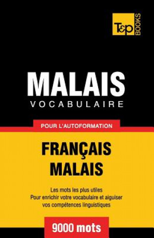 Carte Vocabulaire francais-malais pour l'autoformation. 9000 mots Andrey Taranov