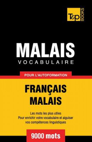 Книга Vocabulaire francais-malais pour l'autoformation. 9000 mots Andrey Taranov