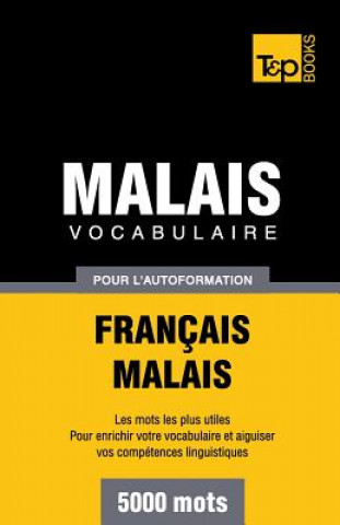 Carte Vocabulaire francais-malais pour l'autoformation. 5000 mots Andrey Taranov