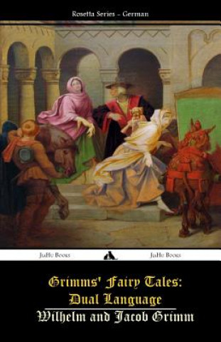 Kniha Grimms' Fairy Tales: Dual Language: (German-English) Wilhelm Grimm