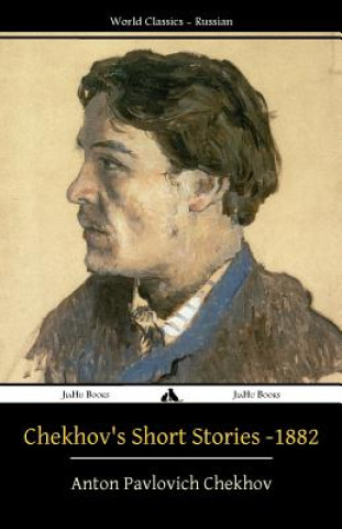 Carte Chekhov's Short Stories - 1882 Anton Pavlovich Chekhov