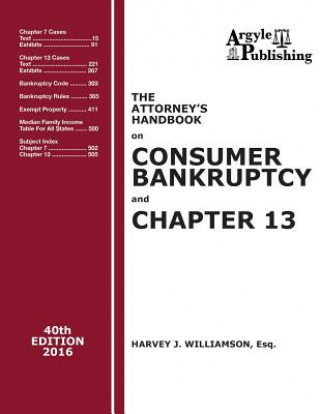 Kniha The Attorney's Handbook on Consumer Bankruptcy and Chapter 13: 40th Edition, 2016 Harvey J Williamson Esq