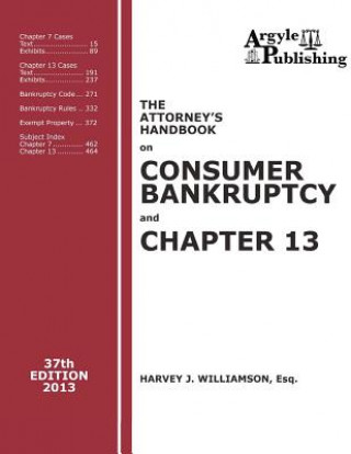 Kniha The Attorney's Handbook on Consumer Bankruptcy and Chapter 13 (37th Ed., 2013) Harvey J Williamson