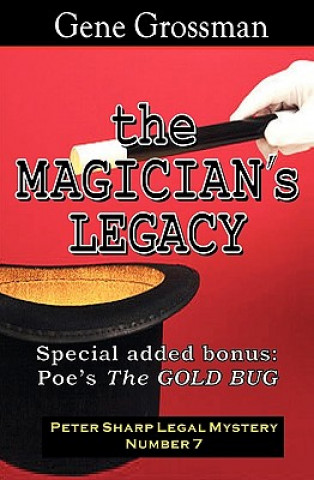 Könyv The Magician's Legacy: Peter Sharp Legal Mystery #7 Gene Grossman