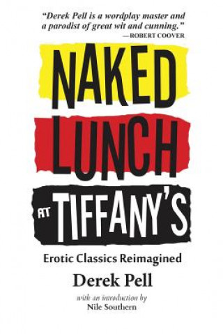 Kniha Naked Lunch at Tiffany's Derek Pell