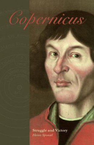 Kniha Copernicus: Struggle and Victory Heinz Sponsel