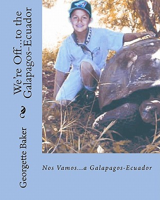 Könyv We're Off...to the Galapagos-Ecuador: Nos Vamos...a Galapagos-Ecuador Patty And Tim Tidwell