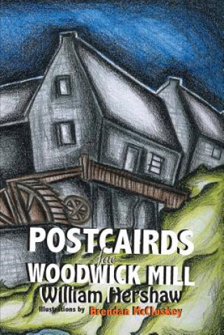 Kniha Postcairds Fae Woodwick Mill 