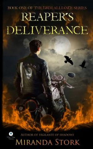 Könyv Reaper's Deliverance (Grim Alliance, Book 1) Miranda Stork