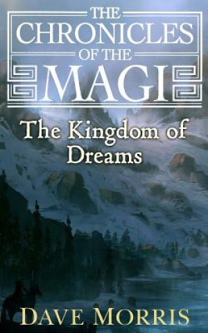 Kniha Kingdom of Dreams Dave Morris