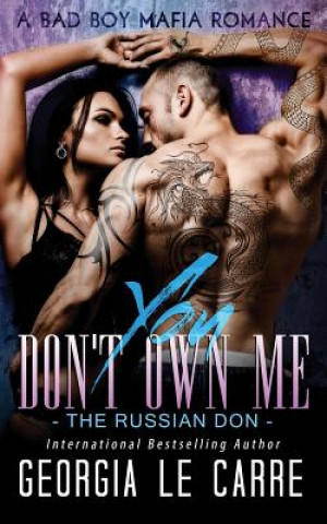 Book You Don't Own Me: The Russian Don Georgia Le Carre