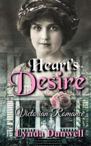 Buch Heart's Desire: Victorian Romance Lynda Dunwell