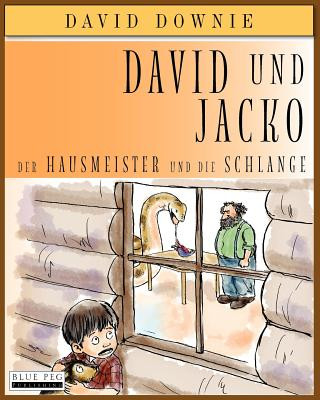 Carte David Und Jacko (German Edition): Der Hausmeister Und Die Schlange David Downie