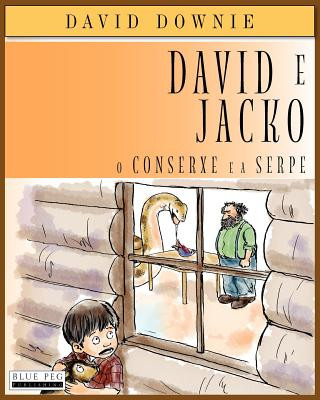 Kniha David E Jacko: O Conserxe E A Serpe (Galician Edition) David Downie