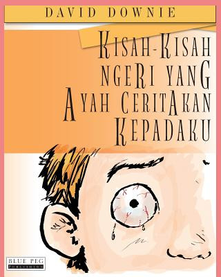 Kniha Kisah-Kisah Ngeri Yang Ayah Ceritakan Kepadaku (Malay Edition) David Downie