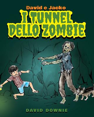 Kniha David e Jacko: I Tunnel dello Zombie (Italian Edition) David Downie