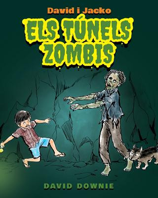 Book David i Jacko: Els Túnels Zombis (Catalan Edition) David Downie