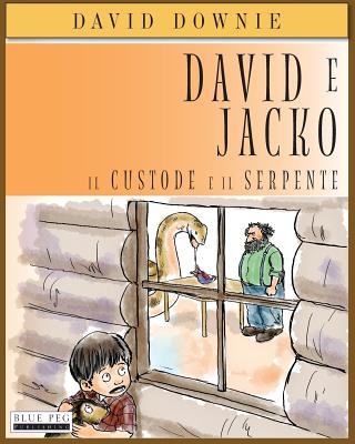 Kniha David e Jacko: Il Custode E Il Serpente (Italian Edition) David Downie