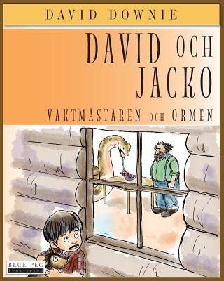 Kniha David Och Jacko: Vaktmästaren Och Ormen (Swedish Edition) David Downie