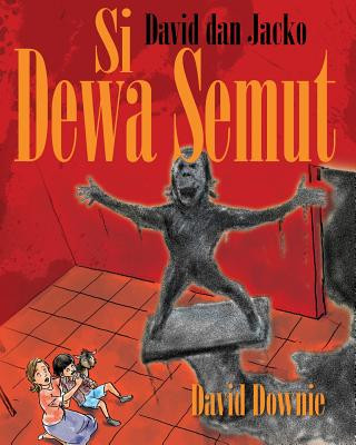 Kniha David dan Jacko: Si Dewa Semut (Indonesian Edition) David Downie