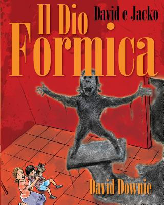 Książka David E Jacko: Il Dio Formica (Italian Edition) David Downie