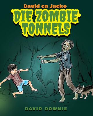 Kniha David en Jacko: Die Zombie Tonnels (Afrikaans Edition) David Downie