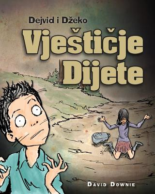 Kniha Dejvid i Dzeko: Vjesticje Dijete (Bosnian Edition) David Downie