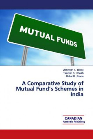 Книга A Comparative Study of Mutual Fund's Schemes in India Vishvnath y Borse