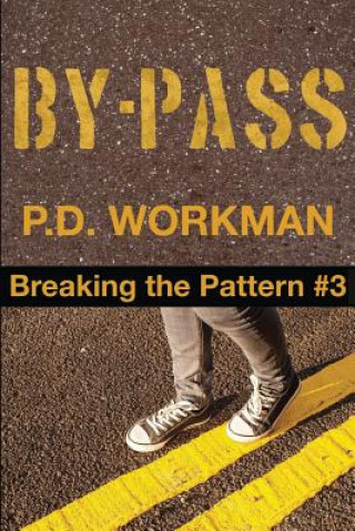 Carte By-Pass: Breaking the Pattern #3 P D Workman