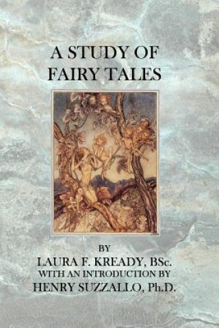 Kniha A Study of Fairy Tales Laura F Kready