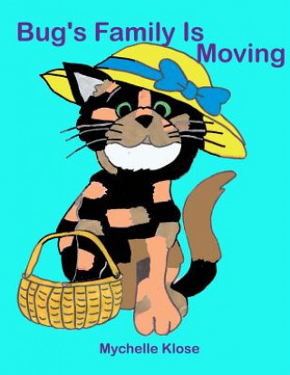 Buch Bug's Family Is Moving Mychelle Klose