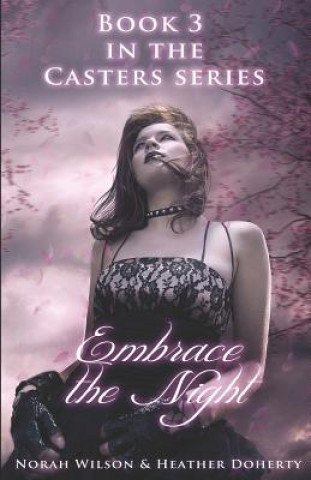 Kniha Embrace the Night Norah Wilson