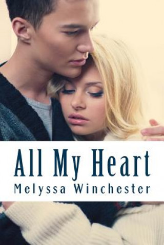 Книга All My Heart Melyssa Winchester