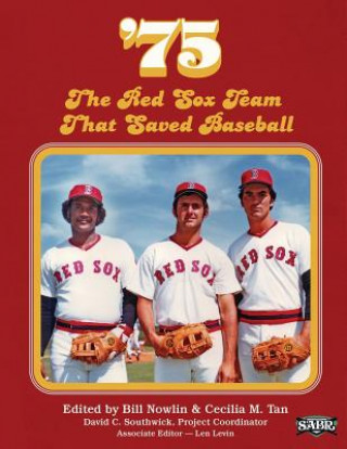 Książka '75: The Red Sox Team That Saved Baseball Bill Nowlin