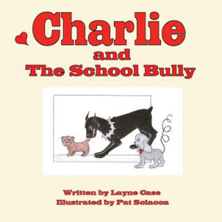 Книга Charlie and The School Bully Layne Case