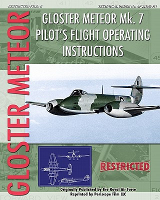 Buch Gloster Meteor Mk. 7 Pilot's Flight Operating Instructions Royal Air Force