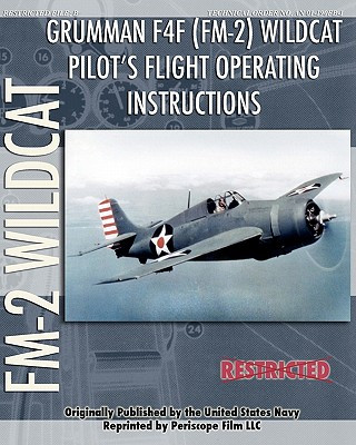 Kniha Grumman F4F (FM-2) Wildcat Pilot's Flight Operating Instructions United States Navy